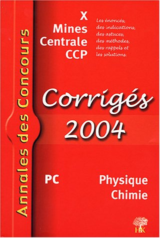 Corrigés 2004 Physique Chimie PC