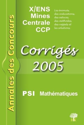 Mathématiques - PSI - Corrigés 2005