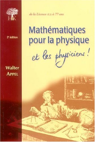 9782914010986: Mathmatiques pour la physique: Et les physiciens