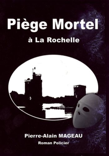 Imagen de archivo de Pige mortel  La Rochelle a la venta por Ammareal