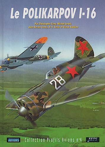 Imagen de archivo de Le chasseur Polikarpov I-16 (French Edition) a la venta por Lavyrinthos Bookstore Athens