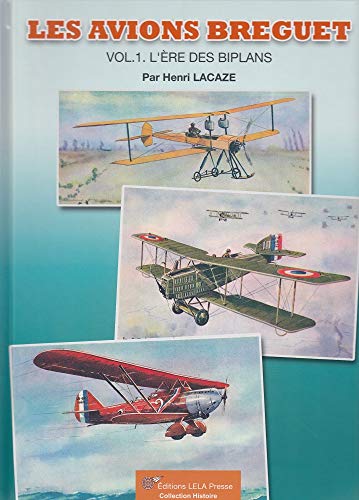 9782914017886: LES AVIONS BREGUET. Vol.1 - L're des Biplans. (French Edition)