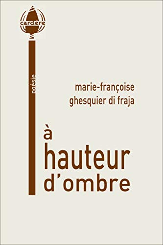 Beispielbild fr A hauteur d'ombre zum Verkauf von Ammareal