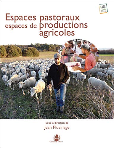 9782914053815: Espaces pastoraux, espaces de productions agricoles