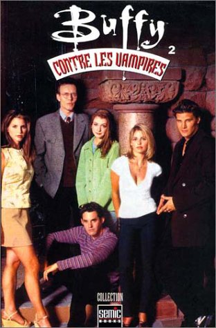 Beispielbild fr Buffy contre les vampires. N 2 zum Verkauf von Ammareal