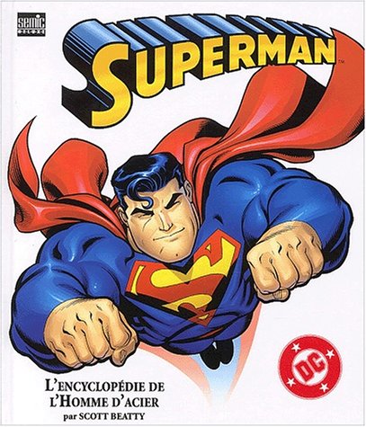 Beispielbild fr Superman : L'encyclopdie De L'homme D'acier zum Verkauf von RECYCLIVRE