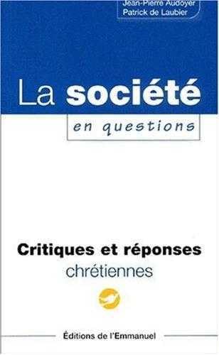 Stock image for La socit en question : collection critiques et rponses chrtiennes for sale by Librairie Th  la page