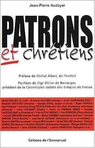 Patrons et chr?tiens - Jean-Pierre Audoyer