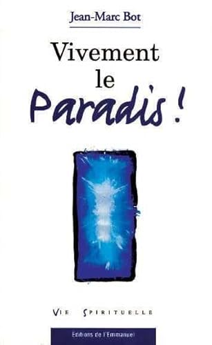 Stock image for Vivement le paradis ! for sale by Ammareal