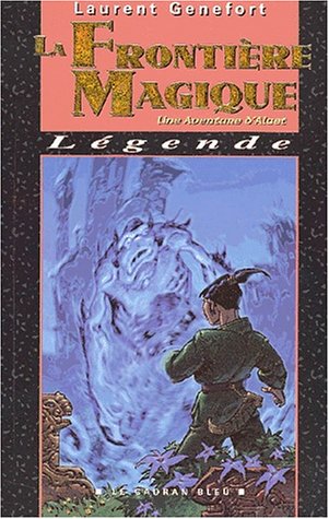 Stock image for Les Aventures magiques d'Alaet, tome 4 : La Frontire magique for sale by Ammareal