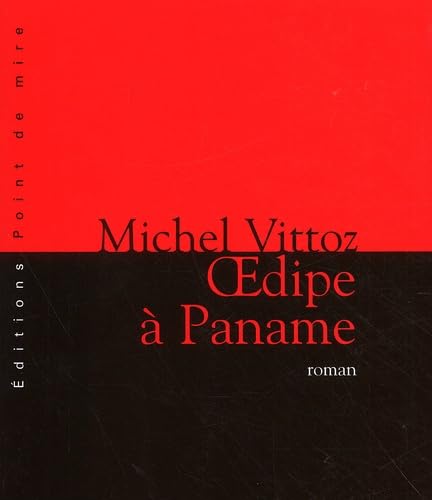 Imagen de archivo de Oedipe  Paname Vittoz, Michel a la venta por BIBLIO-NET