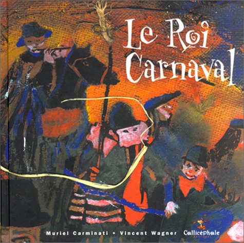 Beispielbild fr Le Roi carnaval zum Verkauf von Ammareal