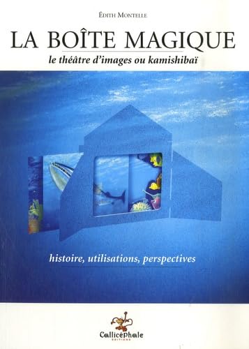 Beispielbild fr La bote magique : Le thtre d'images ou Kamishiba : histoire, utilisations, perspectives zum Verkauf von Ammareal