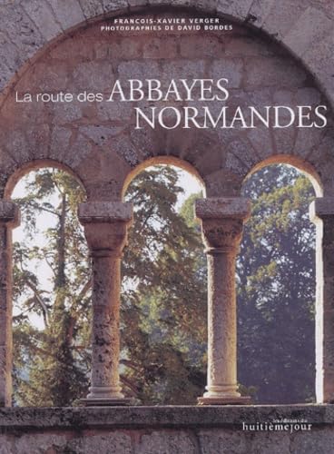 Imagen de archivo de La Route des abbayes normandes a la venta por Ammareal