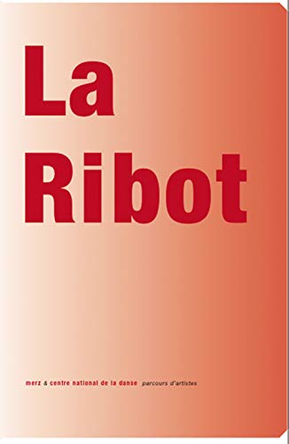 Beispielbild fr La Ribot (PARCOURS DARTISTES) zum Verkauf von Reuseabook