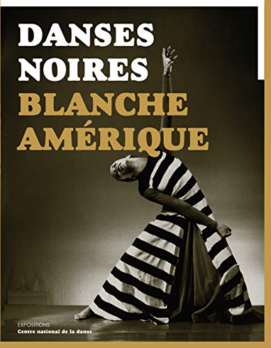 Stock image for Danses noires, blanche Amrique for sale by medimops