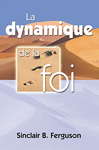 Beispielbild fr La dynamique de la foi zum Verkauf von Ammareal