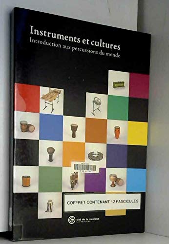 Stock image for Instruments et cultures: Introduction aux percussions du monde, 12 fascicules sous coffret. for sale by Books+