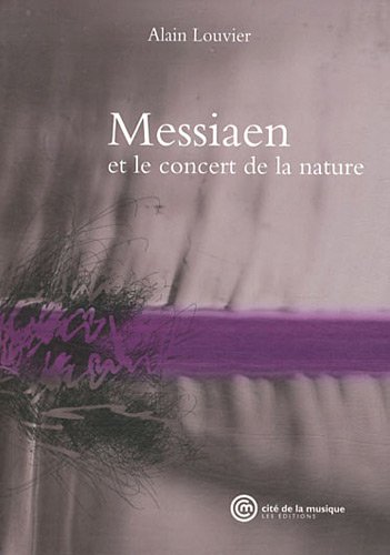 Stock image for Messiaen et le concert de la nature for sale by Librairie Th  la page