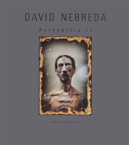 9782914172004: David Nebreda: Autoportraits