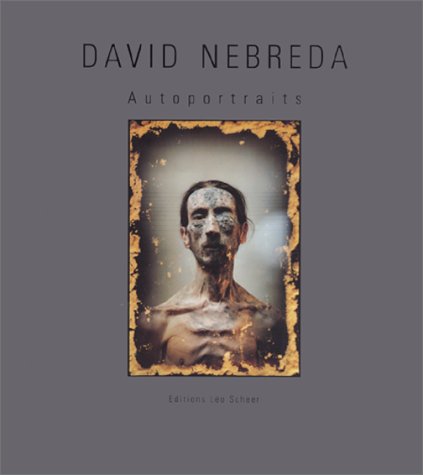 9782914172004: David Nebreda. Autoportraits