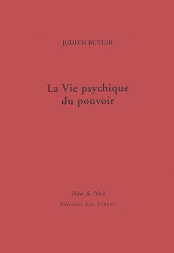 9782914172585: La vie psychique du pouvoir.: L'assujettissement en thories