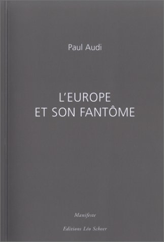 9782914172660: L'Europe Et Son Fantome