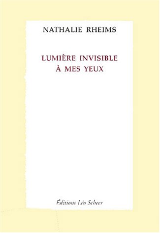 Stock image for Lumi re invisible  mes yeux [Paperback] Rheims, Nathalie for sale by LIVREAUTRESORSAS