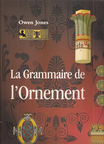 La Grammaire de l'ornement (9782914199100) by Jones, Owen