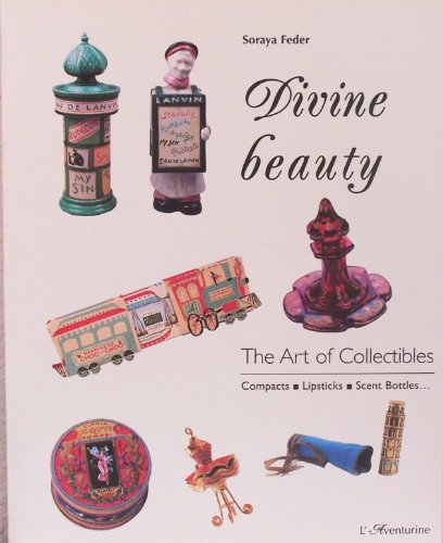 9782914199148: divine-beauty---the-art-of-collectibles---compacts--lipsticks--scent-bottles