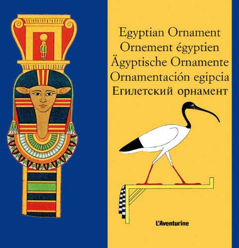 9782914199452: Egyptian Ornament / Ornement Egyptien / Agyptische Ornamente / Ornamentacion Egipcia