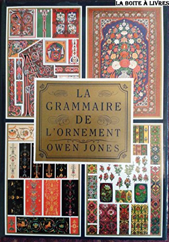 Beispielbild fr La grammaire de l'ornement Jones, Owen zum Verkauf von online-buch-de