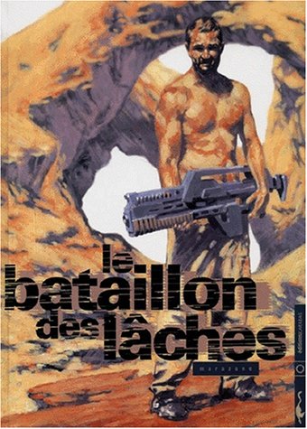 Beispielbild fr Le bataillon des lches, volume 1 zum Verkauf von medimops