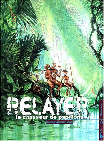 Stock image for Relayer, le chasseur de papillons for sale by Ammareal