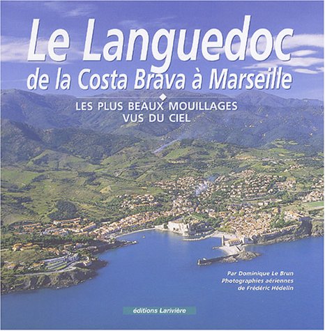 Stock image for Le Languedoc de la Costa Brava  Marseille for sale by Ammareal