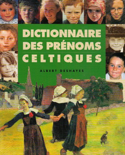 Imagen de archivo de Dictionnaire Des Prnoms Celtiques a la venta por RECYCLIVRE