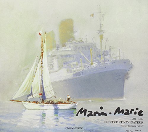 Stock image for Marin-Marie: 1901-1987 Peintre et navigateur for sale by Gallix