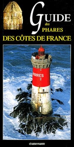 Beispielbild fr Guide des phares des ctes de France zum Verkauf von Librairie Th  la page