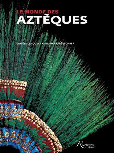 Beispielbild fr Le monde des Aztques zum Verkauf von Ammareal