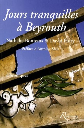 Beispielbild fr Jours tranquilles  Beyrouth zum Verkauf von Ammareal