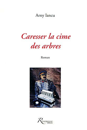 Imagen de archivo de Caresser la cime des arbres [Broch] a la venta por secretdulivre