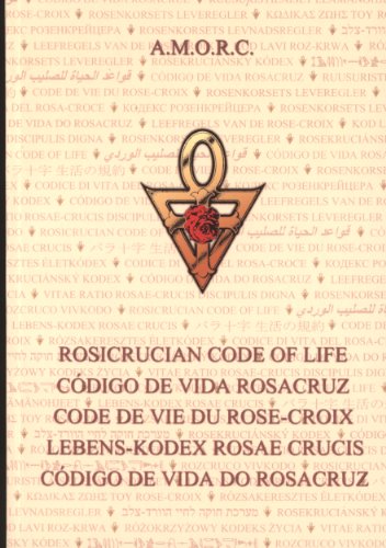 Stock image for The Rosicrucian Code of Life (English, Spanish, French, Italian, German, Japanese and Russian Edition) for sale by ThriftBooks-Dallas