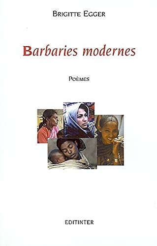 Stock image for Barbaries modernes : pomes ddis aux femmes du monde entier car ils furent crits pour elles for sale by medimops