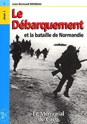 Beispielbild fr Le D?barquement et la bataille de Normandie zum Verkauf von Reuseabook