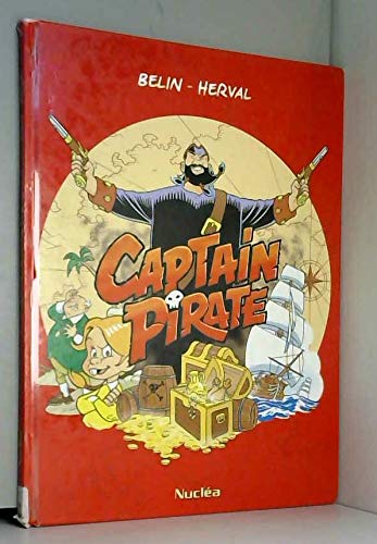 Stock image for Captain Pirate Belin, Jean-Luc and Herval for sale by LIVREAUTRESORSAS