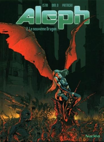 Beispielbild fr Aleph, tome 2 : Le 9e dragon zum Verkauf von Ammareal