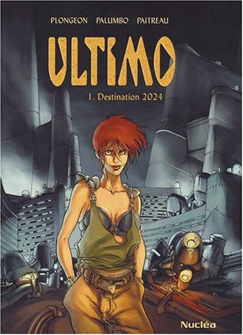 Stock image for Ultimo, tome 1 : Destination 2024 for sale by Librairie Th  la page