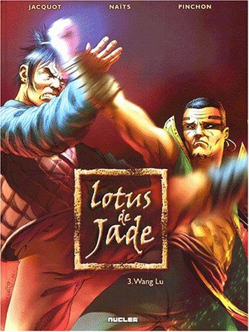 Beispielbild fr Le Lotus de Jade, tome 3 zum Verkauf von Ammareal