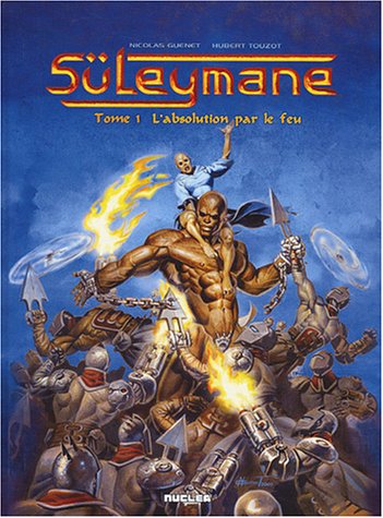 Stock image for Suleyman, tome 1 : L'Absolution par le feu [Album] Gunet, Nicolas et Touzot, Hubert for sale by BIBLIO-NET