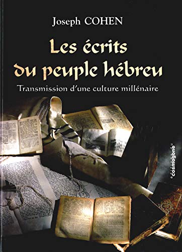 Beispielbild fr Les crits du peuple hbreu : Transmission d'une culture millnaire zum Verkauf von medimops